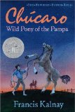 Chicaro: Wild Pony of the Pampa